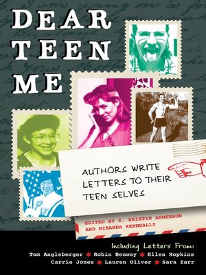 cover image of Dear Teen Me: Authors Write Letters to Their Teen Selves